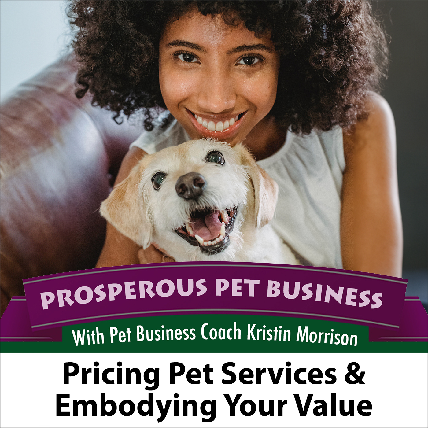 Episode 129. Pricing Pet Services and Embodying Your Value